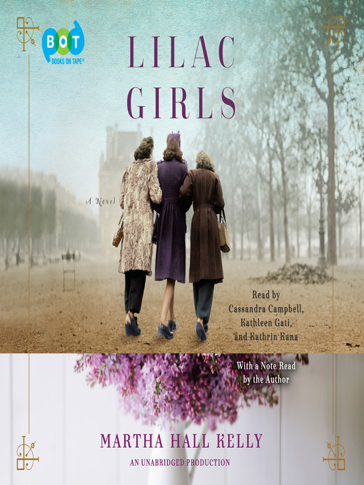 Martha Hall Kelly创作的Lilac Girls作品的详细信息 - 可供借阅